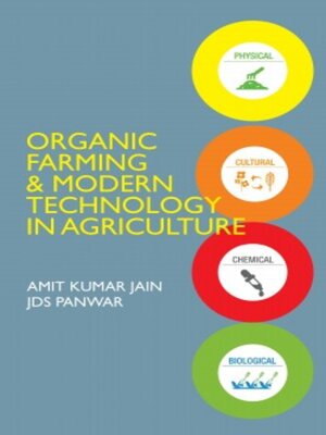 cover image of Organic Farming and Modern Technology in Agriculture